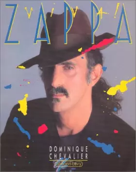 Couverture du produit · Viva Zappa: Un alchimiste délirant, mode d'emploi