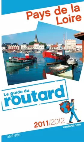 Couverture du produit · Guide du Routard Pays de la Loire 2011/2012