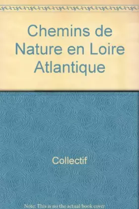 Couverture du produit · Chemins de nature en Loire-Atlantique