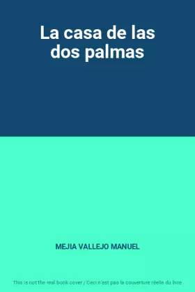 Couverture du produit · La casa de las dos palmas