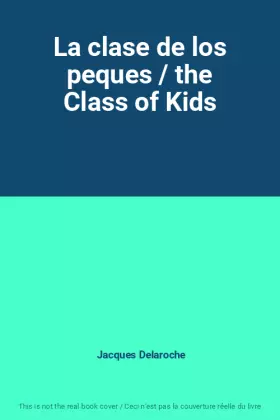 Couverture du produit · La clase de los peques / the Class of Kids