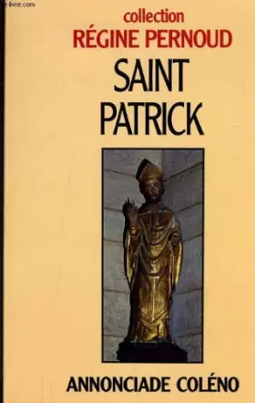 Couverture du produit · SAINT PATRICK. Apôtre des druides