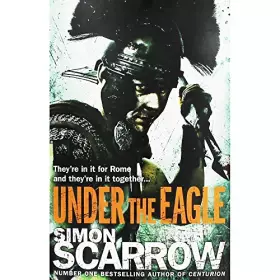 Couverture du produit · Under the Eagle (Eagles of the Empire 1)