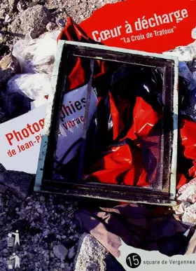 Couverture du produit · Coeur à décharge: "La croix de Trafoux"