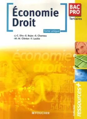Couverture du produit · Economie, Droit Bac Pro Tertiaire : Tome unique (Ancienne Edition)
