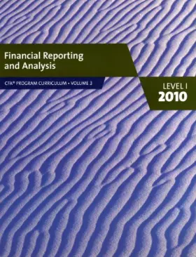 Couverture du produit · CFA Level I 2010 Curriculum Books Volume 3 FINANCIAL REPORTING