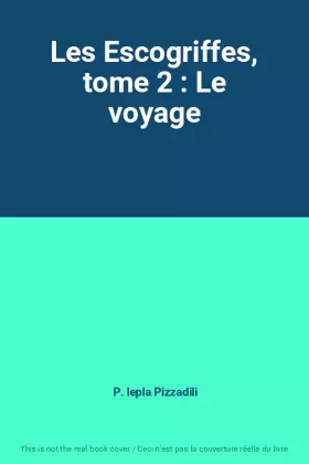 Couverture du produit · Les Escogriffes, tome 2 : Le voyage