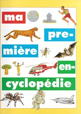 Couverture du produit · MA PREMIERE ENCYCLOPEDIE