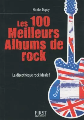 Couverture du produit · Le Petit livre de - Les 100 meilleurs albums de rock