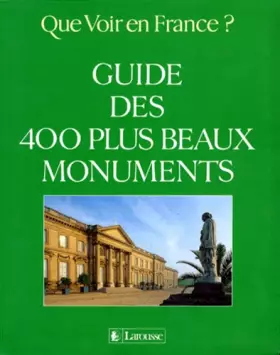 Couverture du produit · Guide des 400 plus beaux monuments