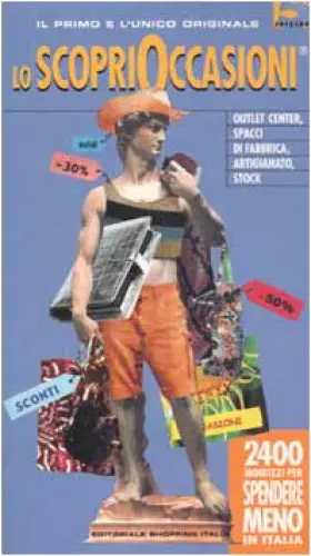 Couverture du produit · Lo scoprioccasioni. 2400 indirizzi per spendere meno in Italia
