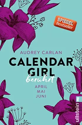 Couverture du produit · Calendar Girl 02 - Berührt: April/Mai/Juni