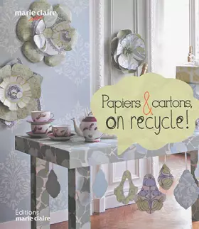 Couverture du produit · Papiers et cartons, on recycle !