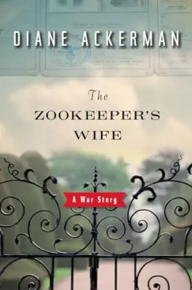 Couverture du produit · The Zookeeper's Wife: A War Story