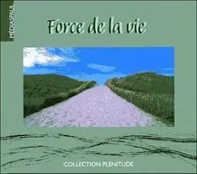 Couverture du produit · Force de la vie