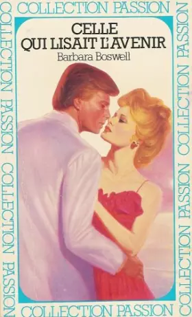 Couverture du produit · Celle qui lisait l'avenir : Collection passion n° 86