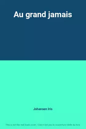 Couverture du produit · Au grand jamais