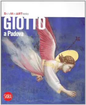Couverture du produit · Giotto a Padova. Ediz. illustrata