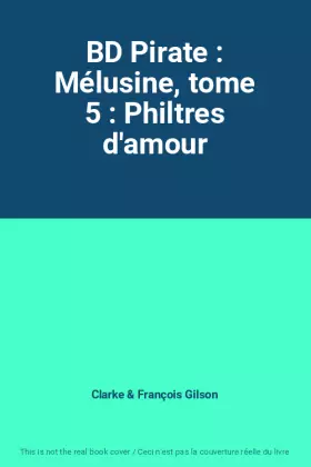 Couverture du produit · BD Pirate : Mélusine, tome 5 : Philtres d'amour