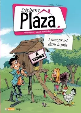 Couverture du produit · Stéphane Plaza, profession agent immobilier - Tome 2 L'amour est dans le prêt (02)