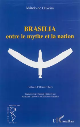 Couverture du produit · Brasilia entre le mythe et la nation