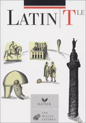 Couverture du produit · Belles lettres : Latin, terminale - Livre de l'élève