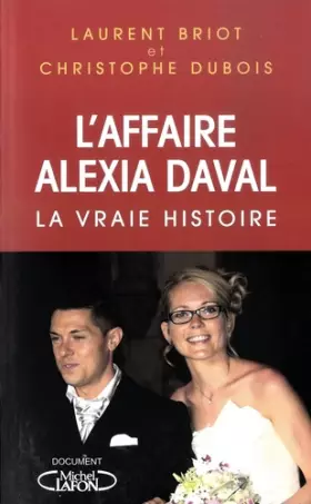 Couverture du produit · L'affaire Alexia Daval - La vraie histoire