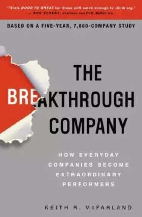 Couverture du produit · The Breakthrough Company: How Everyday Companies Become Extraordinary Performers