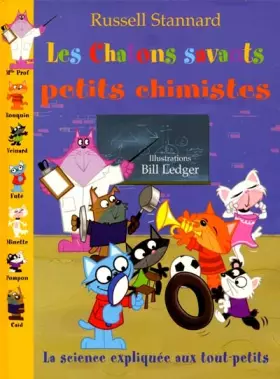 Couverture du produit · Les chatons savants petits chimistes. : La science expliquée aux tout-petits