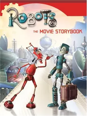 Couverture du produit · Robots: The Movie Storybook