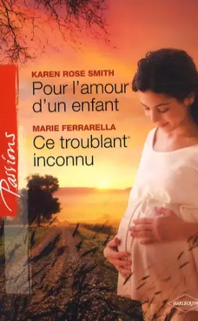 Couverture du produit · POUR L'AMOUR D'UN ENFANT+CE TROUBLANT INCONNU