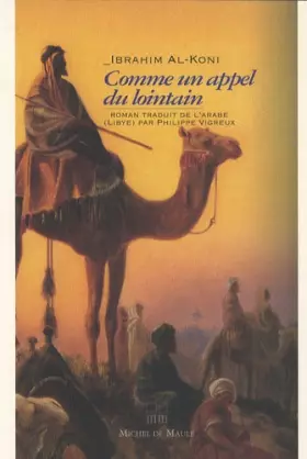 Couverture du produit · Comme un appel du lointain : Roman traduit de l'arabe (Libye) par Philippe Vigreux