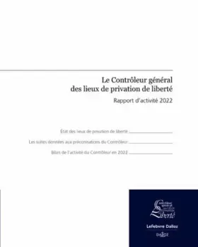 Couverture du produit · Le contrôleur général des lieux de privation de liberté - Rapport d'activité 2022