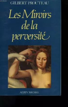 Couverture du produit · Les miroirs de la perversite.