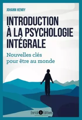 Couverture du produit · Introduction à la psychologie intégrale: Nouvelles clés pour être au monde