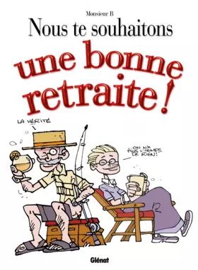 Couverture du produit · Nous te souhaitons une bonne retraite