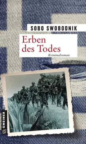 Couverture du produit · Erben des Todes: Kriminalroman (Zeitgeschichtliche Kriminalromane im GMEINER-Verlag)