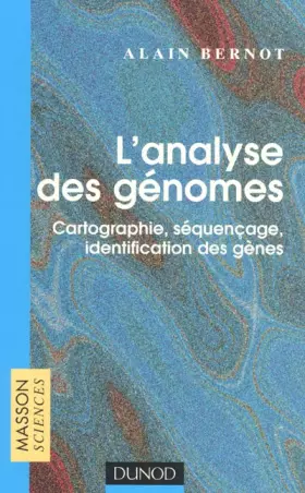 Couverture du produit · L'Analyse des génomes : cartographie, séquençage, identification des gènes