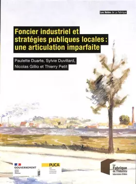 Couverture du produit · Foncier industriel et stratégies publiques locales : une articulation imparfaite