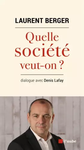 Couverture du produit · Quelle société veut-on ?