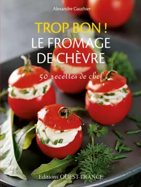 Couverture du produit · Trop bon ! Le fromage de chèvre