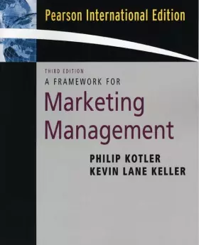 Couverture du produit · Framework for Marketing Management: International Edition