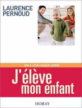 Couverture du produit · J'élève mon enfant, édition 2003