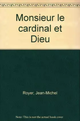 Couverture du produit · Monsieur le Cardinal et Dieu
