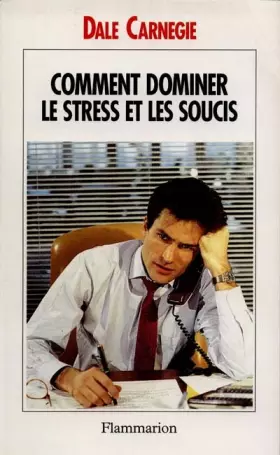 Couverture du produit · Comment dominer le stress et les soucis