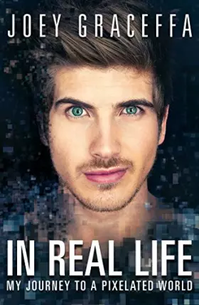 Couverture du produit · In Real Life: My Journey to a Pixelated World