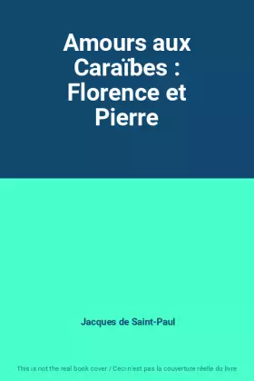 Couverture du produit · Amours aux Caraïbes : Florence et Pierre
