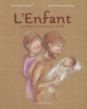 Couverture du produit · L'Enfant: La Nativité racontée par Joseph