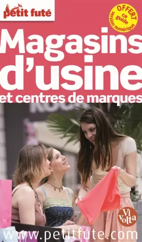 Couverture du produit · MAGASINS D'USINE ET CENTRES DE MARQUES 2014 PETIT FUTE: + CE GUIDE OFFERT EN VERSION NUMERIQUE