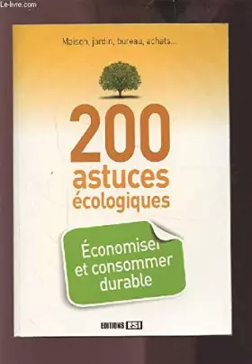 Couverture du produit · 200 astuces ecologiques. economiser et consommer durable